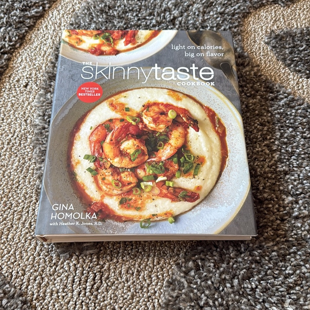 The Skinnytaste Cookbook Hardcover Light on Calories Big on Flavor Gina Homolka